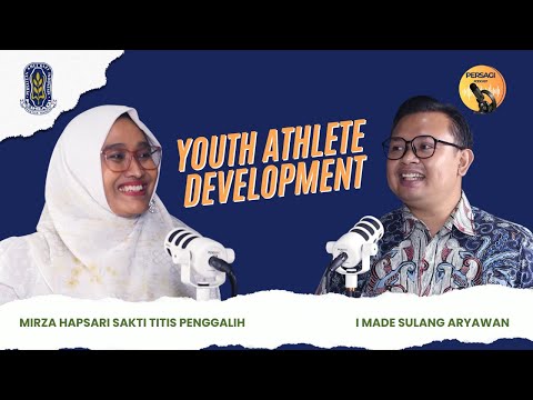 Youth Athlete Development | PERSAGI Provinsi Papua Tengah PODCAST Eps. 13
